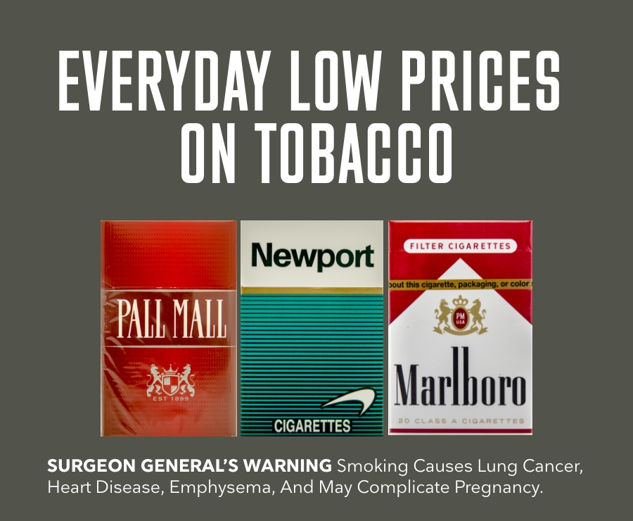 Everyday low prices on tobacco